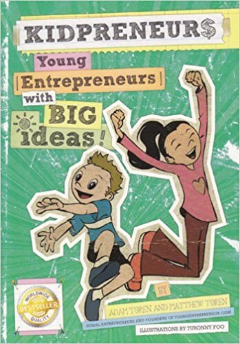 Kidpreneurs: Young Entrepreneurs With Big Ideas