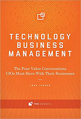 Technology Business Management: The Four Value CIOs Must Have with Their Businesses