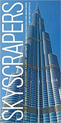 Skyscrapers: A History of the World's Most Extraordinary Buildings