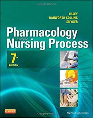 Pharmacology and the Nursing Process, 7e- (Lilley, Pharmacology and the Nursing Process) Standalone book