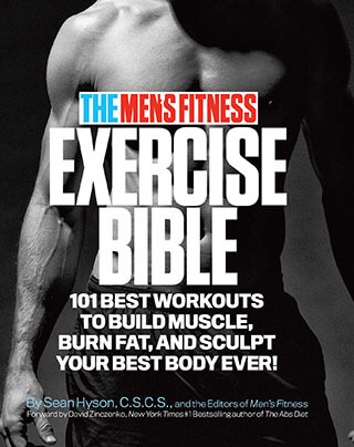 The Men's Fitness Exercise Bible: 101 Best Workouts Book by Sean Hyson