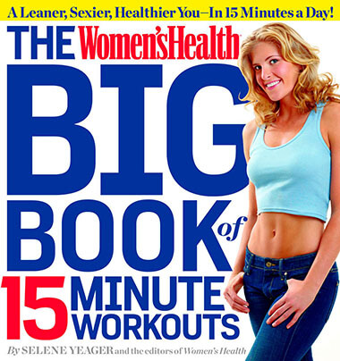 The Women's Health Big Book of 15-Minute Workouts Book