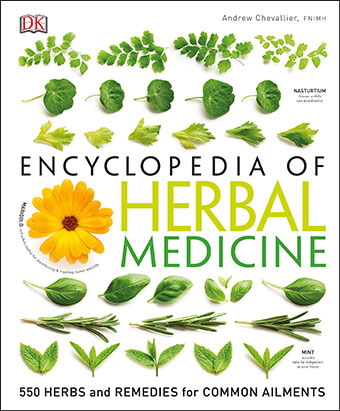 Encyclopedia of Herbal Medicine: 550 Herbs & Remedies for Common Ailments