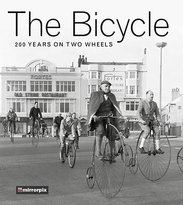 The Bicycle: 200 Years on Two Wheels by the History Press