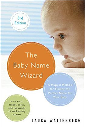 The Baby Name Wizard, Revised 4th Edition-2019